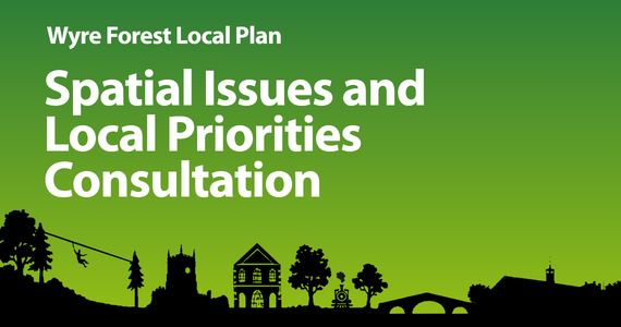 Cover image for the Wyre Forest Local Plan consultation. Large white text on a green background reads: “Wyre Forest Local Plan – Spatial Issues and Local Priorities Consultation.” A black silhouette landscape runs along the bottom, featuring trees, a church tower, a historic-style building, a bridge, and rooftops, representing local landmarks and communities.