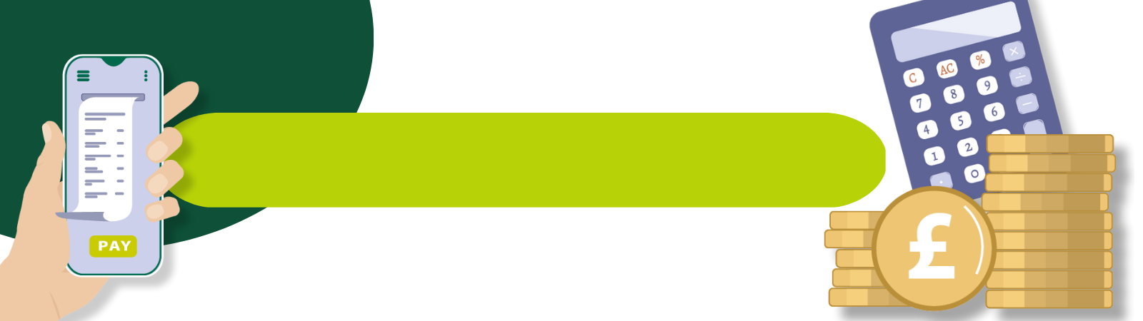 illustrated stack of coins, calculator and mobile phone with bills on screen around edge of green banner