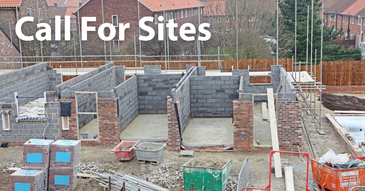Image of a building site with the wording 'Call for Sites'.
